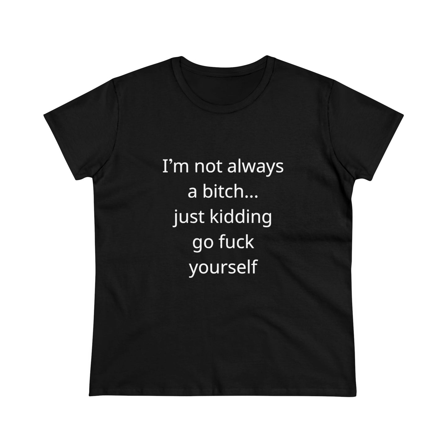 Not Always a Bitch