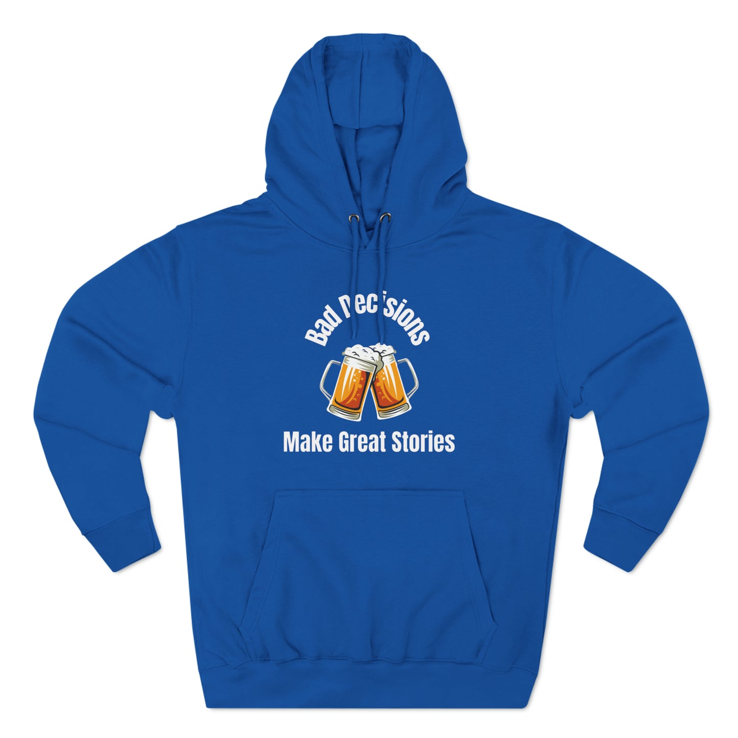 Bad Decisions Hoodie