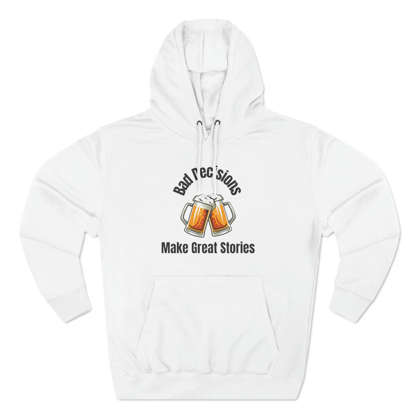 Bad Decisions Hoodie